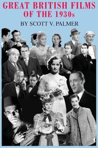 Cover image for Great British Films of the 1930s