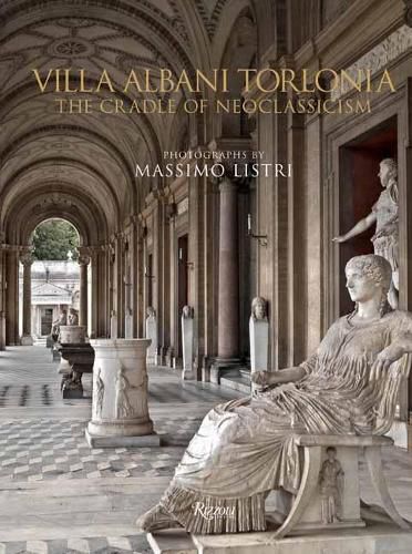 Cover image for Villa Albani Torlonia: The Cradle of Neoclassicism