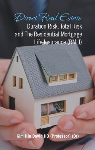 Cover image for Direct Real Estate Duration Risk, Total Risk and the Residential Mortgage Life Insurance (Rmli)