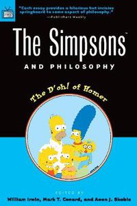 Cover image for The Simpsons and Philosophy: The D'oh! of Homer