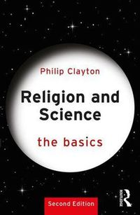 Cover image for Religion and Science: The Basics