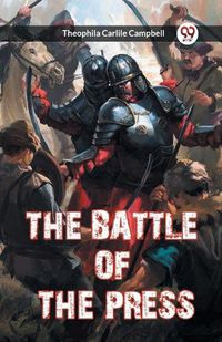 Cover image for The Battle of the Press