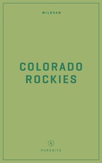 Cover image for Wildsam Field Guides: Colorado Rockies