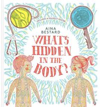 Cover image for What's Hidden In The Body?