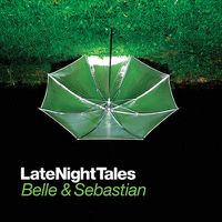 Cover image for Late Night Tales Mixed By Belle & Sebastian