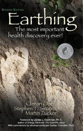 Cover image for Earthing (2nd Edition): The Most Important Health Discovery Ever!