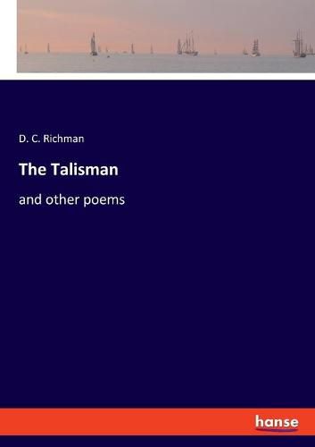 Cover image for The Talisman: and other poems