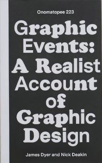 Cover image for Graphic Events: A Realist Account of Graphic Design