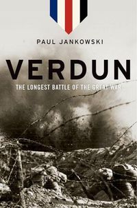 Cover image for Verdun: The Longest Battle of the Great War