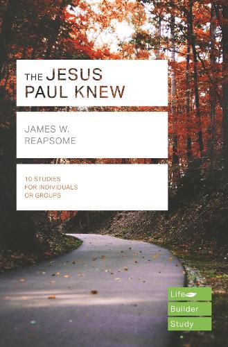 Cover image for The Jesus Paul Knew (Lifebuilder Study Guides)