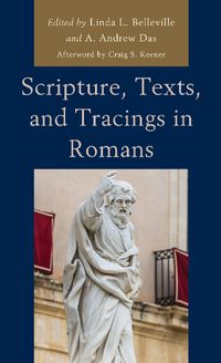 Cover image for Scripture, Texts, and Tracings in Romans