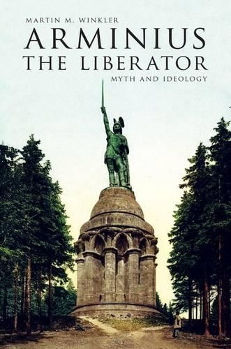 Cover image for Arminius the Liberator: Myth and Ideology