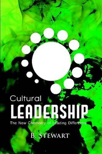 Cover image for Cultural Leadership: The New Chemistry of Leading Differently