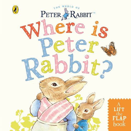 Cover image for Where is Peter Rabbit?: Lift the Flap Book