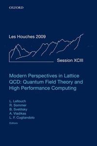 Cover image for Modern Perspectives in Lattice QCD: Quantum Field Theory and High Performance Computing: Lecture Notes of the Les Houches Summer School: Volume 93, August 2009