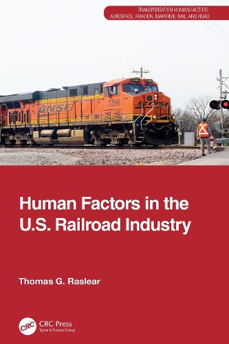 Cover image for Human Factors in the U.S. Railroad Industry