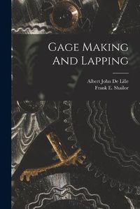 Cover image for Gage Making And Lapping