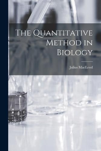 Cover image for The Quantitative Method in Biology