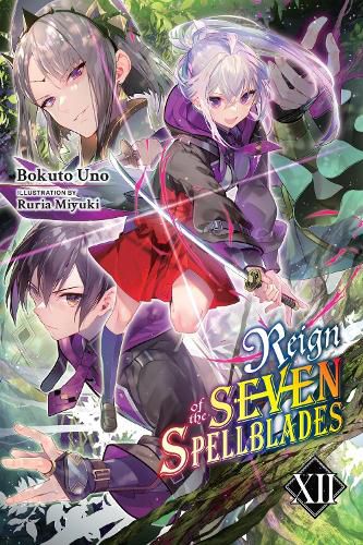 Cover image for Reign of the Seven Spellblades, Vol. 12 (light novel)