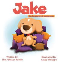 Cover image for Jake: God answered our prayer