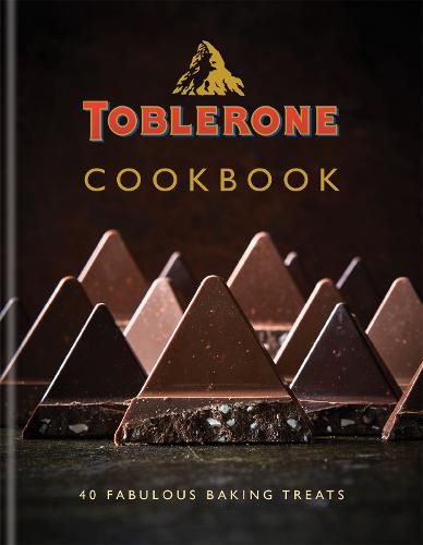 Cover image for Toblerone Cookbook: 40 fabulous baking treats