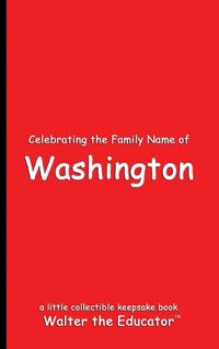 Cover image for Celebrating the Family Name of Washington