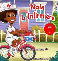 Cover image for Nola l'infirmiere(R): Elle est sur la serie Go