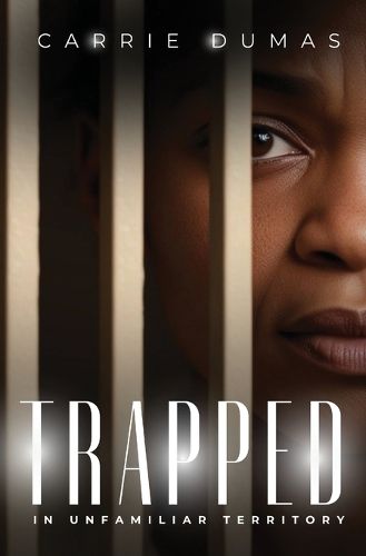 Cover image for Trapped In Unfamiliar Territory