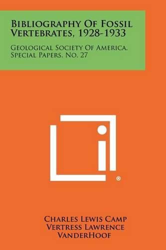 Cover image for Bibliography of Fossil Vertebrates, 1928-1933: Geological Society of America, Special Papers, No. 27