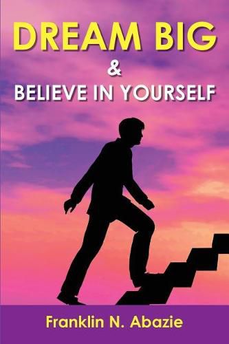 Cover image for Dream Big and Believe in Yourself: Prosperity