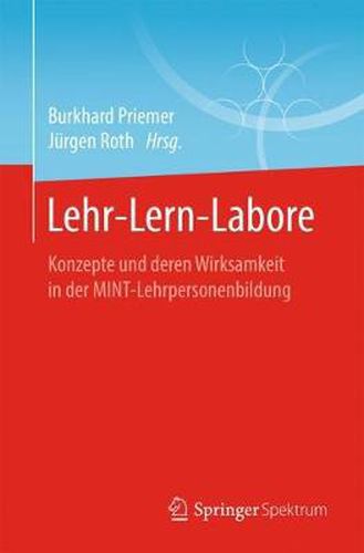 Cover image for Lehr-Lern-Labore: Konzepte Und Deren Wirksamkeit in Der Mint-Lehrpersonenbildung