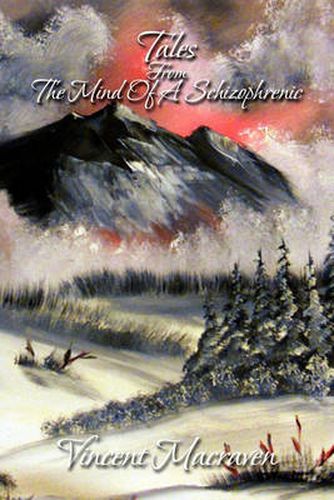 Cover image for Tales from the Mind of a Schizophrenic