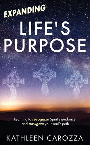 Cover image for Expanding Life's Purpose