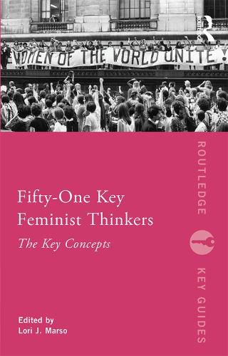 Cover image for Fifty-One Key Feminist Thinkers