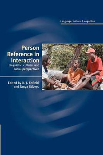 Cover image for Person Reference in Interaction: Linguistic, Cultural and Social Perspectives