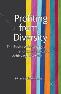 Cover image for Profiting from Diversity: The Business Advantages and the Obstacles to Achieving Diversity