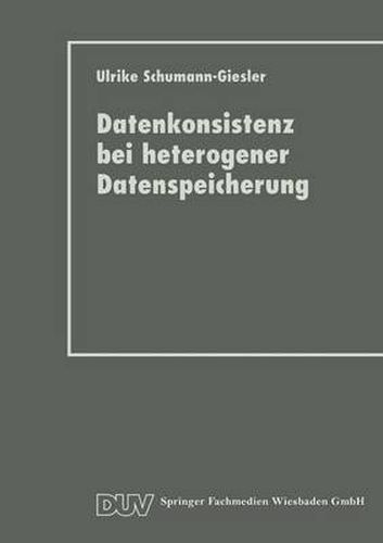 Cover image for Datenkonsistenz Bei Heterogener Datenspeicherung: Konzept Und Prototypische Realisierung
