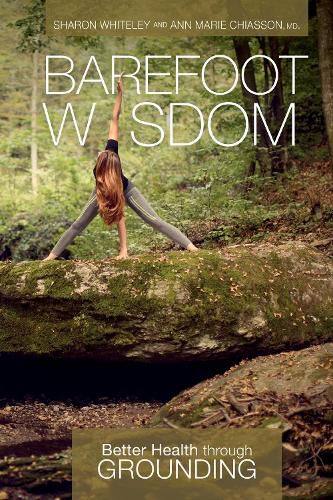 Cover image for Barefoot Wisdom: Better Health Through Grounding