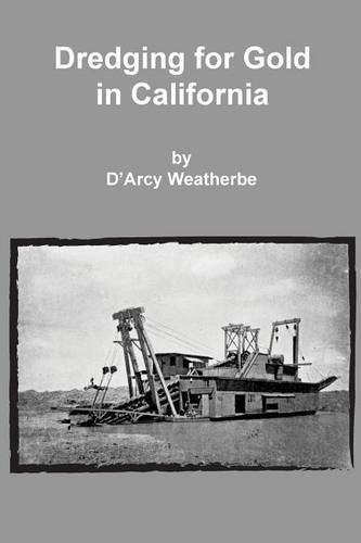 Cover image for Dredging for Gold in California