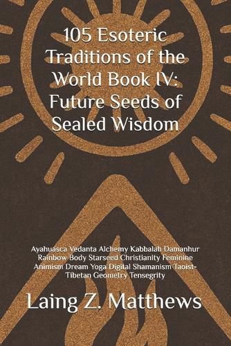 Cover image for 105 Esoteric Traditions of the World Book IV