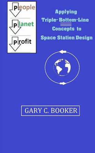 Cover image for Applying Triple-Bottom-Line Concepts to Future Space Station Design