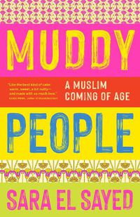 Cover image for Muddy People: A Muslim Coming of Age