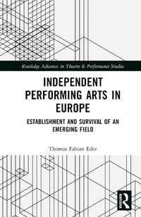 Cover image for Independent Performing Arts in Europe