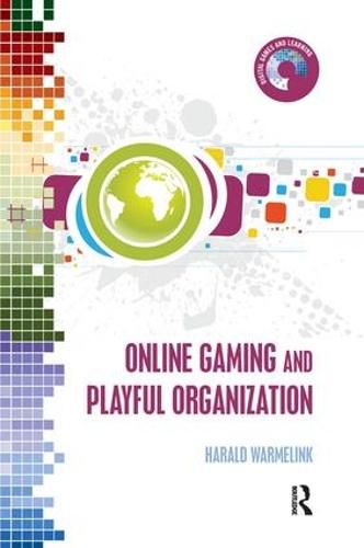 Cover image for Online Gaming and Playful Organization