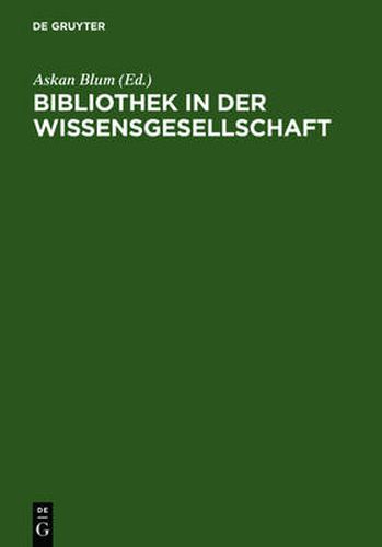 Cover image for Bibliothek in der Wissensgesellschaft