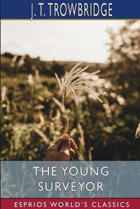 Cover image for The Young Surveyor (Esprios Classics)