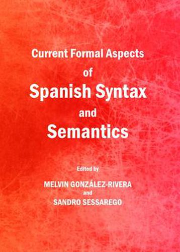 Cover image for Current Formal Aspects of Spanish Syntax and Semantics