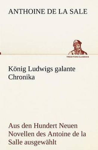 Cover image for Konig Ludwigs Galante Chronika