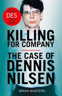 Cover image for Killing For Company: The No. 1 bestseller behind the ITV drama 'Des
