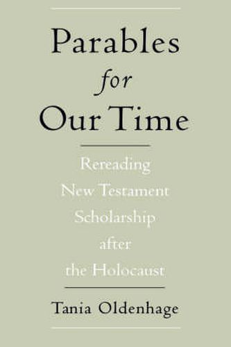 Cover image for Parables for Our Time: Rereading New Testament Scholarship after the Holocaust